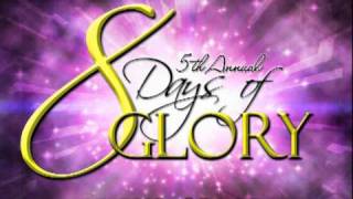 5th Annual 8 Days of Glory 2010
