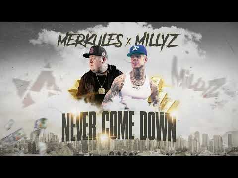 Merkules & Millyz - ''Never Come Down'' #MerkMondays