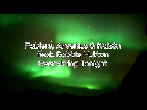 [한국어 가사 해석 / Lyrics in Korean] Fablers, Arvenius & Kaiz3n feat. Robbie Hutton - Everything Tonight