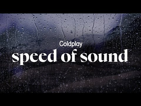 coldplay - speed of sound (lyrics)