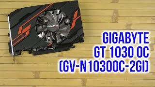 GIGABYTE GT 1030 OC 2G (GV-N1030OC-2GI) - відео 6