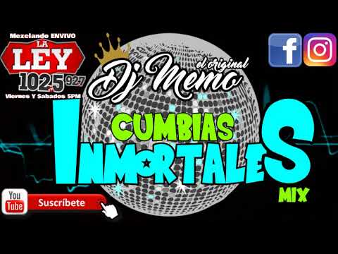 DJ MEMO EL ORIGINAL CUMBIAS INMORTALES MIX