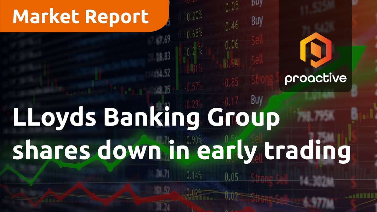 Lloyds Banking Group shares down in early trading - Market Report