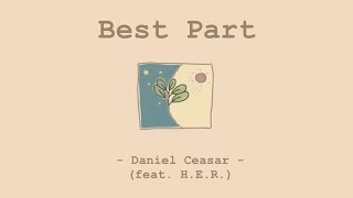 Best Part - Daniel Caesar (feat. H.E.R.) | Lyrics &amp; แปล
