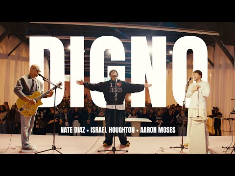 DIGNO – NATE DIAZ, ISRAEL HOUGHTON, AARON MOSES (VIDEO MUSICAL)