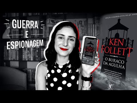 O BURACO NA AGULHA | Ken Follett