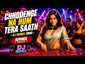 Chhodenge Na Hum Tera Saath DJ Remix Song Govinda Classic Hit