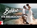 Befikre VFX Breakdown Ranveer Singh Vaani Kapoor