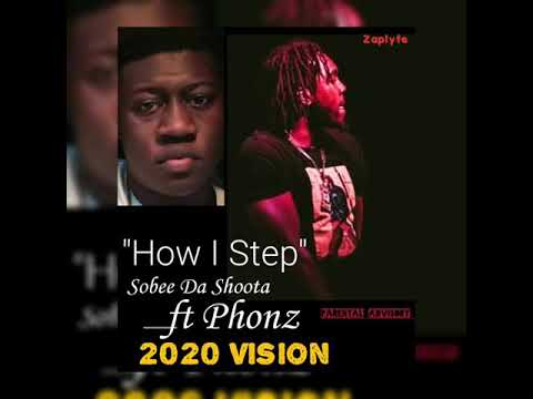 Sobee da Shoota -How I Step ft. Phonz