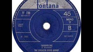 The Spencer Davis Group - "Trampoline" - (1966) - Fontana Records