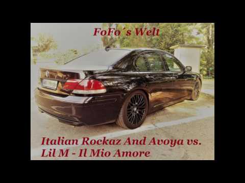 Italian Rockaz And Avoya vs. Lil M - Il Mio Amore
