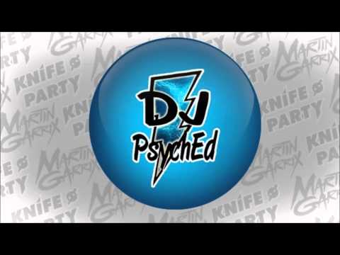 Martin Garrix Vs. Knife Party - LRAD Animals (DJ PSYCHED Mashup)
