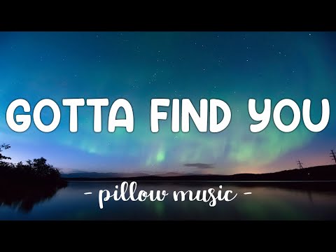 Gotta Find You - Joe Jonas (Lyrics) 🎵