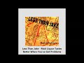 Less Than Jake - Malt Liquor Tastes Better When You've Got Problems