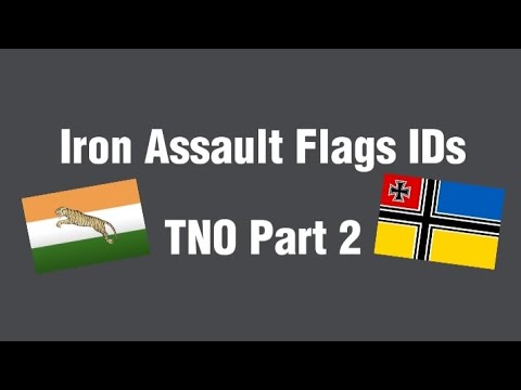 Iron Assault Flag IDs for TNO Part 2