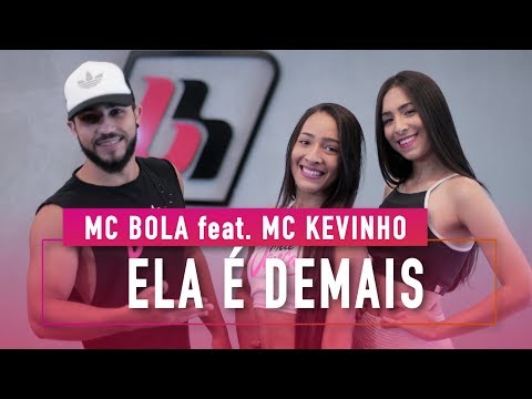 Ela é Demais - MC Bola feat. MC Kevinho - Coreografia: Mete Dança