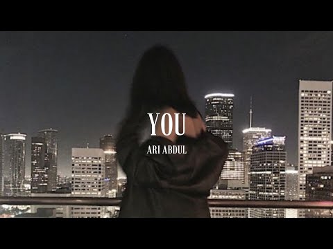 Ari Abdul - You (sped up)