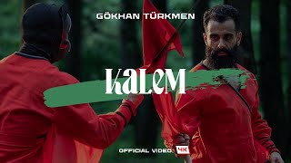 Kalem [Official Video | 4K]  - Gökhan Türkmen