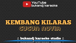 Download lagu CUCUN NOVIA - KEMBANG KILARAS | KARAOKE TARLING TANPA VOKAL // LIRIK 2023 mp3 Download lagu CUCUN NOVIA - KEMBANG KILARAS | KARAOKE TARLING TANPA VOKAL // LIRIK 2023 mp3