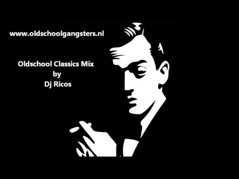 Oldschool Gangsters Oldschool Classics Mix by DJ Ricos