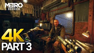 Metro Exodus Gameplay Walkthrough Part 3 - PC 4K 60FPS