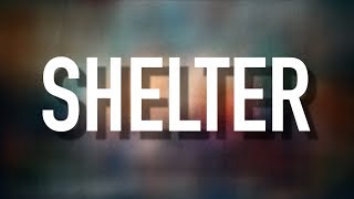 Shelter - [Lyric Video] Carrollton