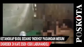 Download lagu Ketangkap Bugil Sedang ‘Indehoi’ Pasangan Mesum Digrebek di Kafe Esek-esek Labuhandeli mp3