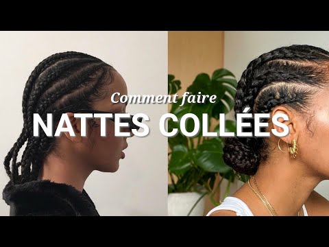 COMMENT FAIRE DES NATTES COLLÉES | Simple, rapide et efficace 😏