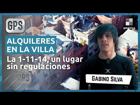 🔴 ALQUILAR EN UNA VILLA: UN LUGAR SIN REGULACIONES | INFORME DE GABINO SILVA
