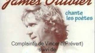 James Ollivier - Complainte de Vincent (Prévert) puis Vincent (James Ollivier)