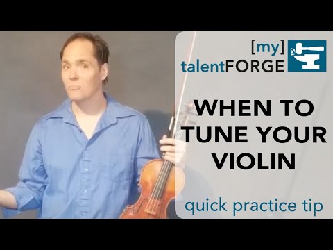 When to Tune Your Violin - Quick Practice Tip