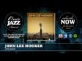 John Lee Hooker - Apologize (1952)