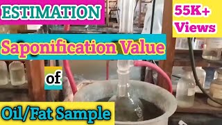 Determination of Saponification Value of Oil or Fat Sample Experiment with Calculation.