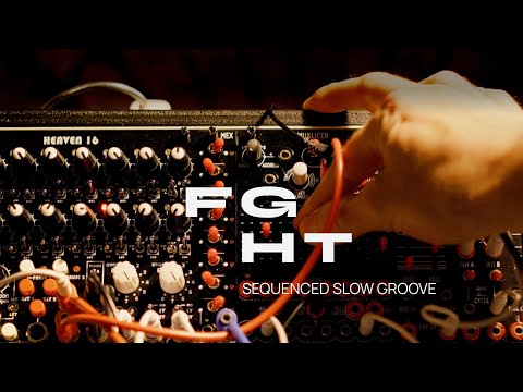 FGHT - Modular Slow Groove (Heaven 16, Muxlicer and friends)