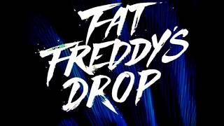 Fat Freddy&#39;s Drop - This Room..!