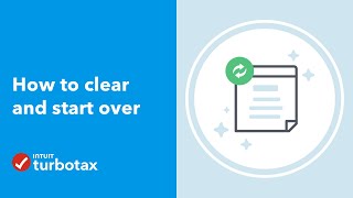 How do I clear and start over in TurboTax Online? - TurboTax Support Video