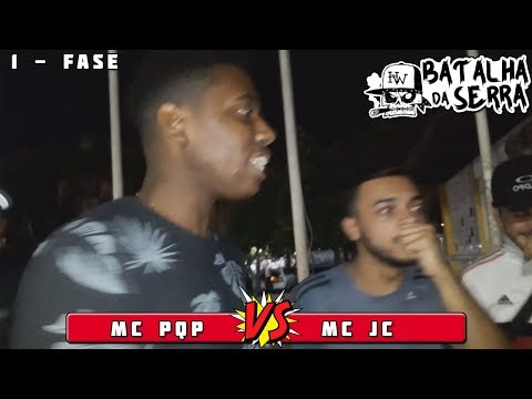 MC JC VS MC PQP - 1º FASE - Edição 17º - Batalha Da Serra - Nova Friburgo 2019