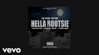 LB(Stay Keyed) - HELLA BOOTSIE (AUDIO) ft. Mistah FAB, Keak Da Sneak, Studio Mike