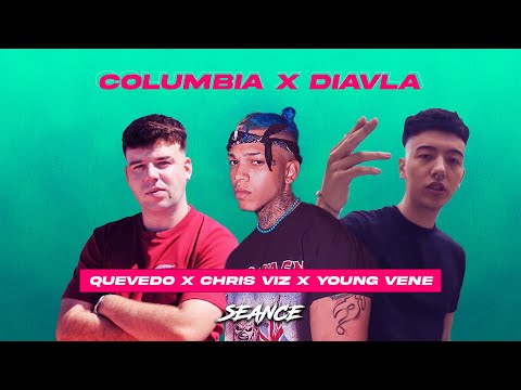 Columbia X Diavla (Seance Mashup) [Quevedo, Chris Viz, Young Vene]
