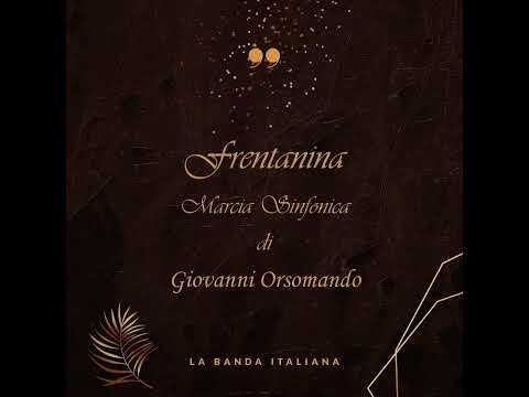 Frentanina - Marcia Sinfonica di Giovanni Orsomando