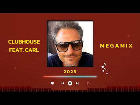 CLUBHOUSE feat. CARL ★ Megamix 2023 ★ Hits 1993-1996