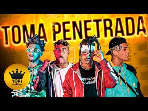 Toma Penetrada (Arrochadeira)- Bregatrap, Teko Bolado, Byel Brabo e Marco VL (Tops da Arrochadeira)