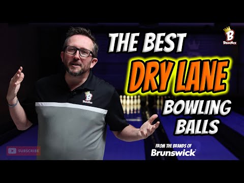 THE BEST DRY LANE BOWLING BALLS!
