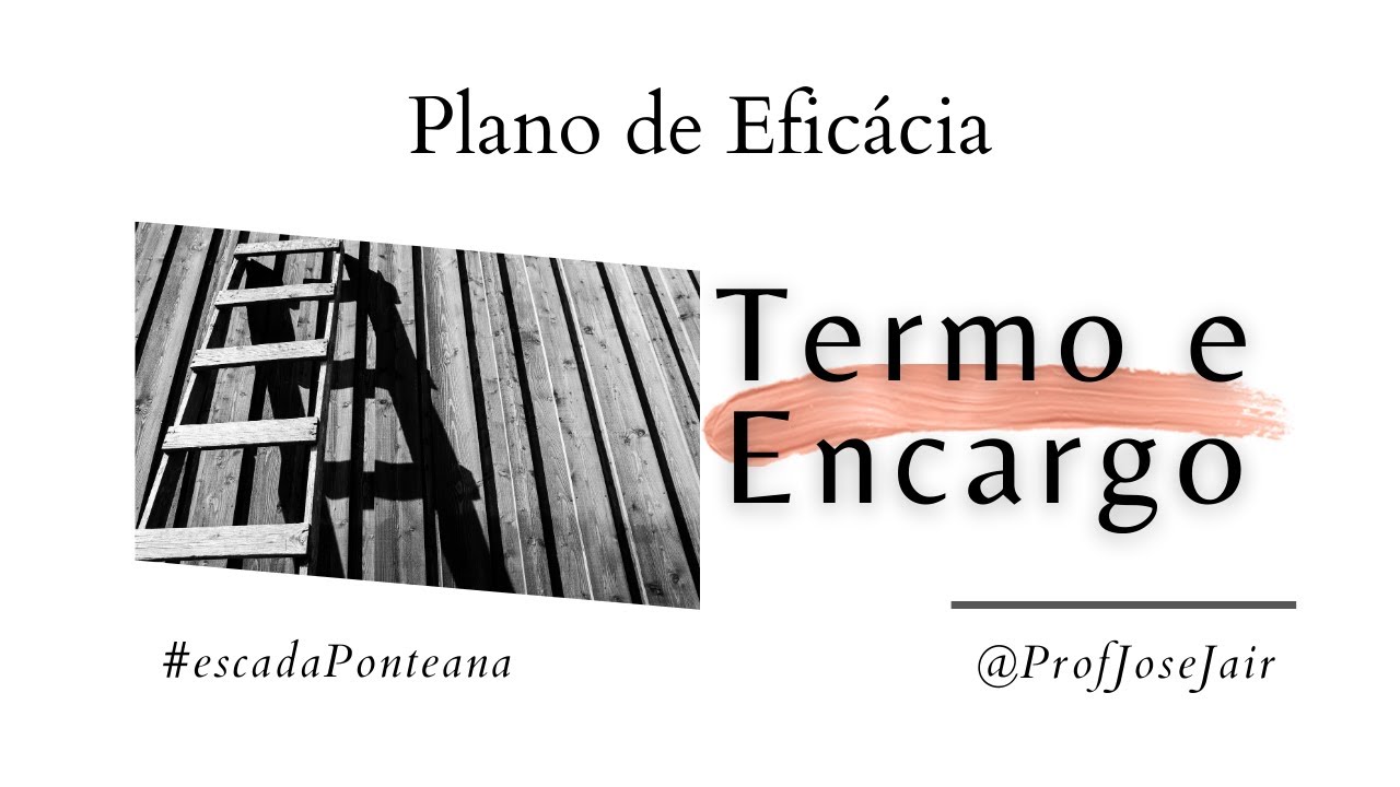 Plano de Eficácia - Termo e Encargo