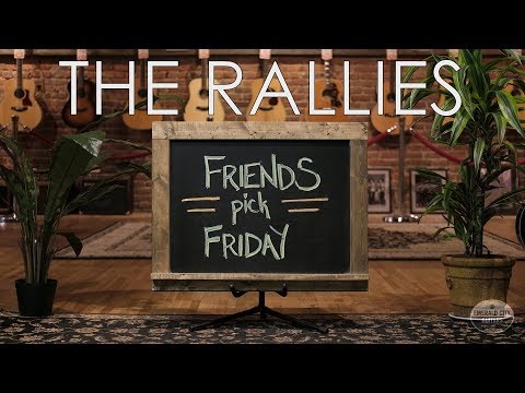 Friends Pick Friday - The Rallies