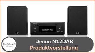 PRODUKTVORSTELLUNG DENON CEOL N12DAB Kompakt-Stereo-Musiksystem - Thomas Electronic Hamburg