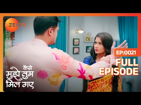 Amruta ने दिया Rajeev करारा थप्पड़!! | Kaise Mujhe Tum Mil Gaye | Full Episode 21 | Zee TV