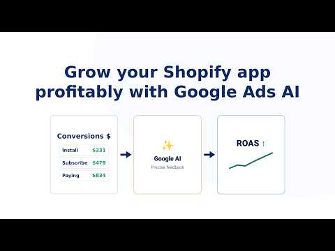Google Ads AI for Shopify apps: send conversion values to feed the AI (video)