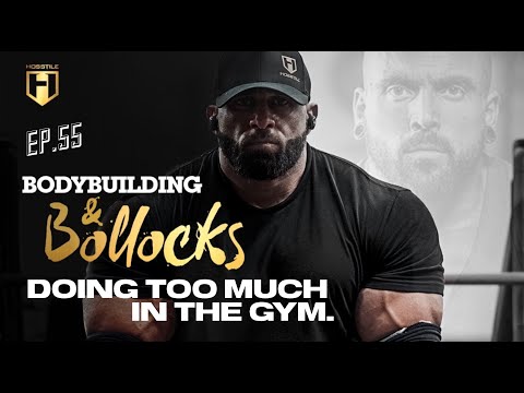 DOING TOO MUCH IN THE GYM | Fouad Abiad, Nick Walker & Guy Cisternino | BB&B Ep.55