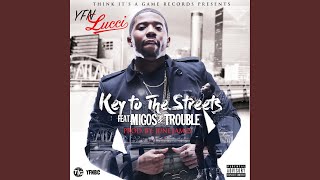 Key to the Streets (feat. Migos &amp; Trouble)
